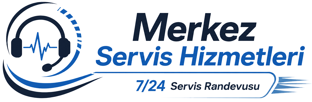 Merkez Servis Hizmetleri 7/24 Servis Randevusu
